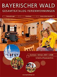 Urlaubskatalog Bayerischer Wald Ferienwohnungen 2008